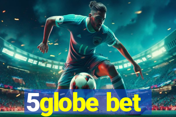 5globe bet